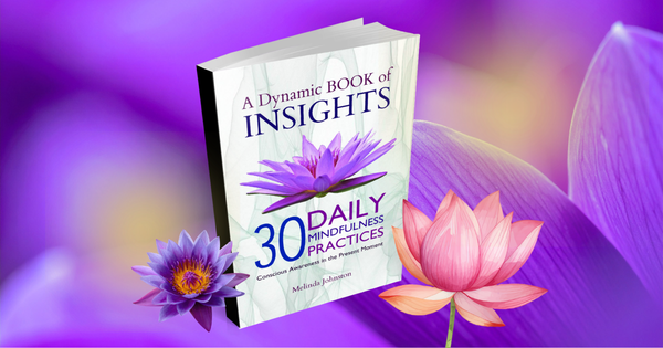Dynamic Book of Insights - 30 Daily Mindfulness Practices