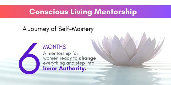 Conscious Living Mentorship